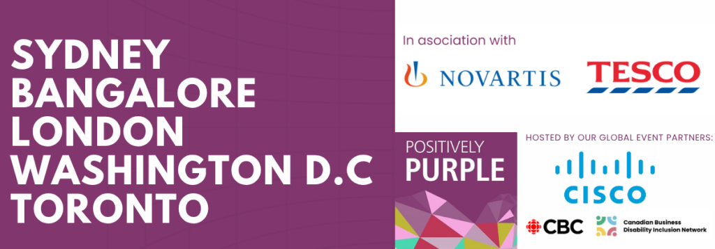 #PositivelyPurple 2025 in partnership with Novartis and Tesco in Sydney, Bangalore, London, Washington DC and Toronto hosted by event partners Cisco, CBC and CBDIN