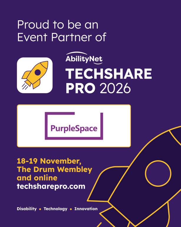 Purple TechShare Pro 2026 Event Partner graphic featuring the PurpleSpace and AbilityNet TechShare Pro logos, a yellow rocket illustration and the event details: 18–19 November, The Drum Wembley and online.